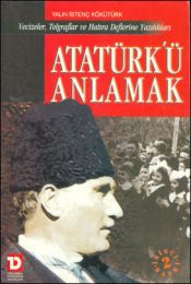 Atatürkü Anlamak