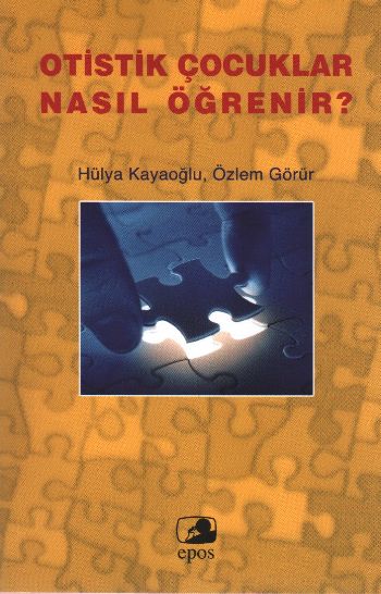 Otistik Çocuklar Nasıl Öğrenir