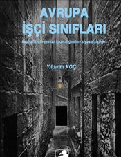 Avrupa İşçi Sınıfları  Kapitalizmin Mezar Kazıcılığından  Siyasetsizliğe