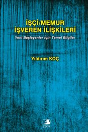 İşçi Memur İşveren İlişkileri  Yeni Başlayanlar İçin Temel Bilgiler