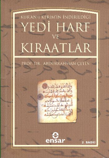 Kur’anı Kerim’in İndirildiği Yedi Harf ve Kıraatlar