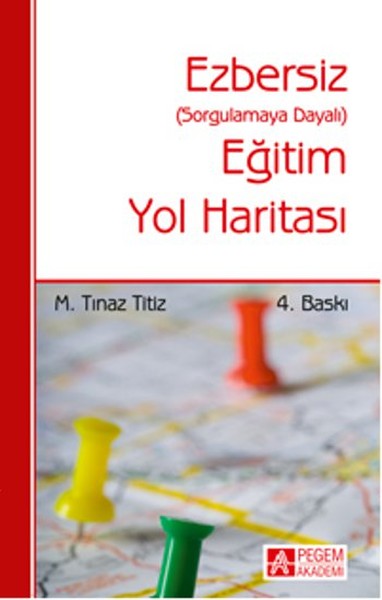 Ezbersiz Eğitim Yol Haritası Sorgulamaya Dayalı