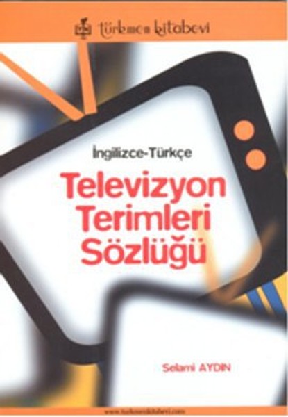 İngilizceTürkçe Televizyon Terimleri Sözlüğü