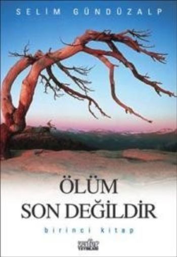 Ölüm Son Değildir 1