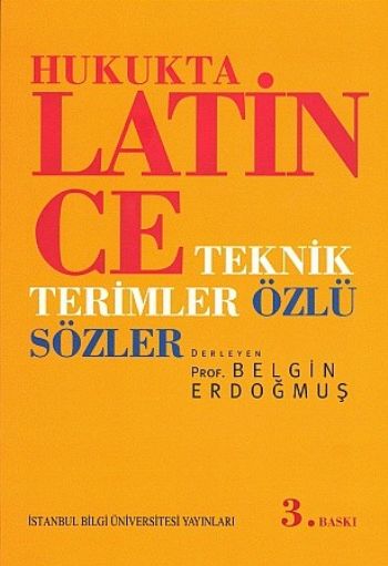 Hukukta Latince Teknik Terimler  Özlü Sözler