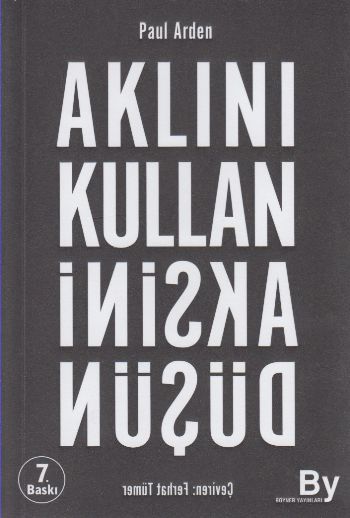 Aklını Kullan Aksini Düşün