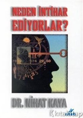 Neden İntihar Ediyorlar