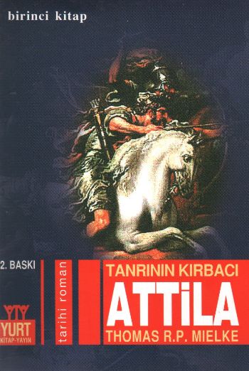 Tanrının Kırbacı Atila  1