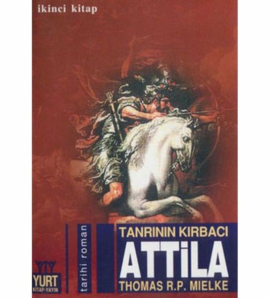 Tanrının Kırbacı Attila 2 Kitap