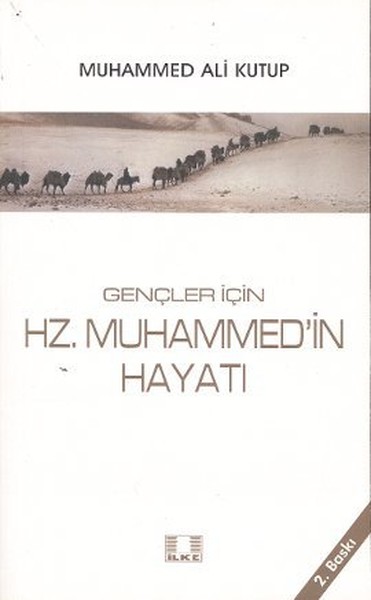 Gençler İçin Hz Muhammed’in Hayatı