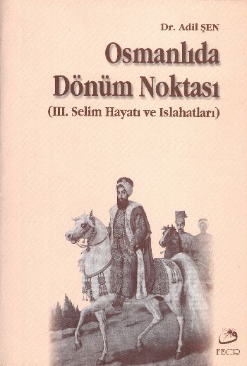 Osmanlıda Dönüm Noktası