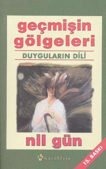 Geçmişin Gölgeleri  Duyguların Dili