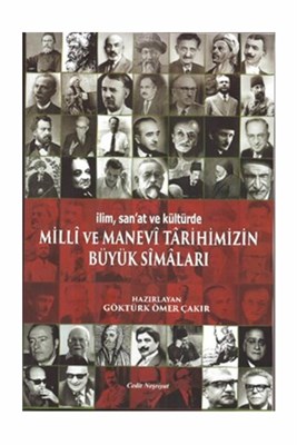 Milli ve Manevi Tarihimizin Büyük Simaları