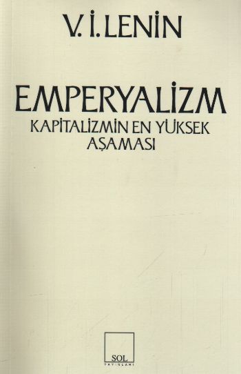 Emperyalizm Kapitalizmin En Yüksek Aşaması