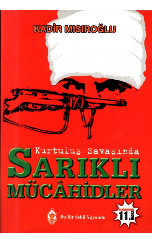 Kurtuluş Savaşında Sarıklı Mücahidler