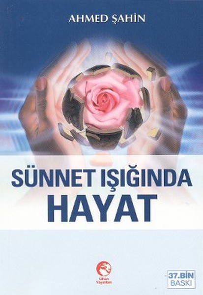 Sünnet Işığında Hayat