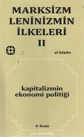 Marksizm Leninizmin İlkeleri Cilt 2 Kapitalizmin Ekonomi Politiği