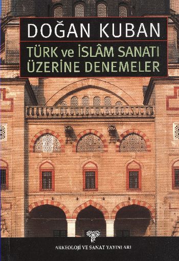 Türk ve İslam Sanatı Üzerine Denemeler