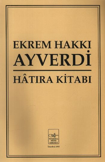 Ekrem Hakkı Ayverdi Hatıra Kitabı