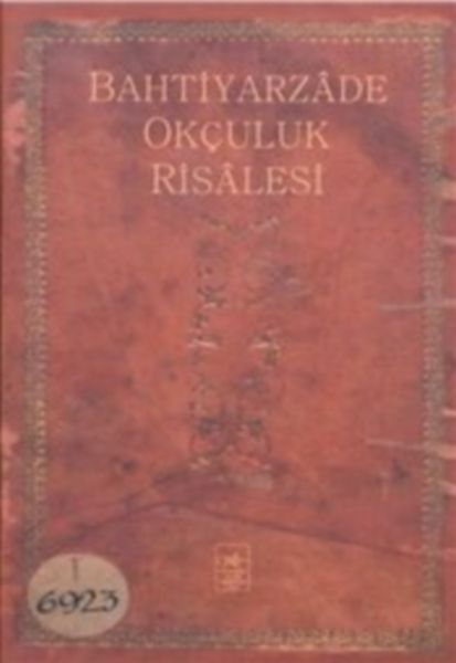 Bahtiyarzade Okçuluk Risalesi Ciltli