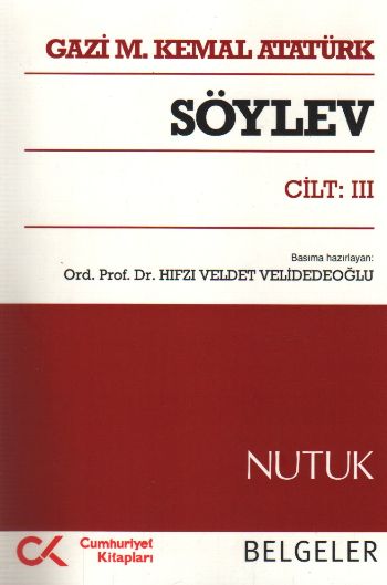 Söylev CiltIII  Nutuk  Belgeler