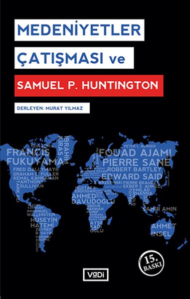 Medeniyetler Çatışması ve Samuel P Huntington