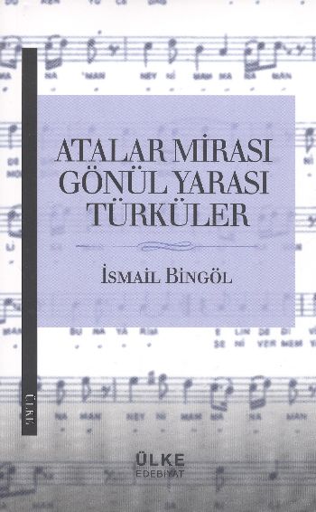 Atalar Mirası Gönül Yarası Türküler