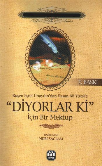 Ruşen Eşref Ünaydın’dan Hasan Ali Yücel’e Diyorlar Ki İçin Bir Mektup