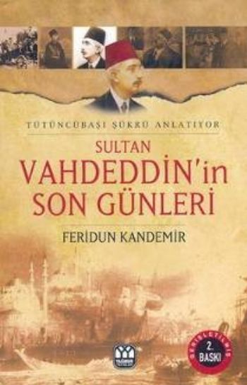 Sultan Vahdeddin’in Son Günleri