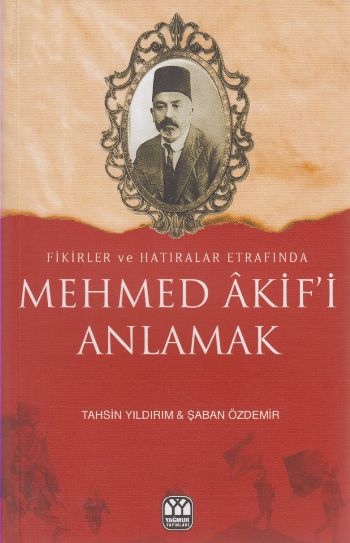 Mehmet Akifi Anlamak