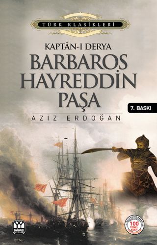 Kaptanı Derya Barbaros Hayreddin Paşa