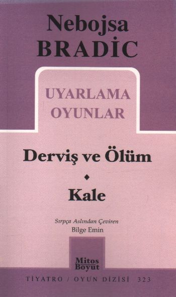 Uyarlama Oyunlar  Derviş ve Ölüm  Kale 323