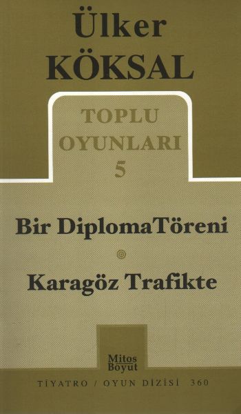 Toplu Oyunları 5  Bir Diploma TöreniKaragöz Trafikte