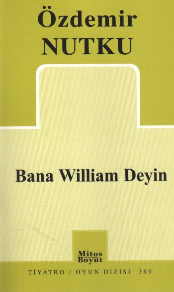 Bana William Deyin 369