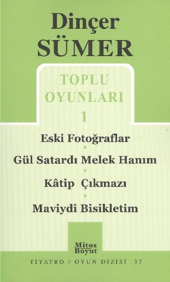 Toplu Oyunları 1  Eski Fotoğraflar Gül Satardı Melek Hanım Katip Çıkmazı Maviydi Bisikletim