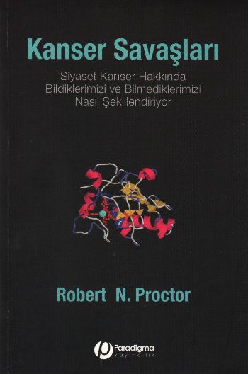 Kanser Savaşları  Siyaset Kanser Hakkında Bildiklerimizi Ve Bilmediklerimizi Nasıl Şekillendiriyor