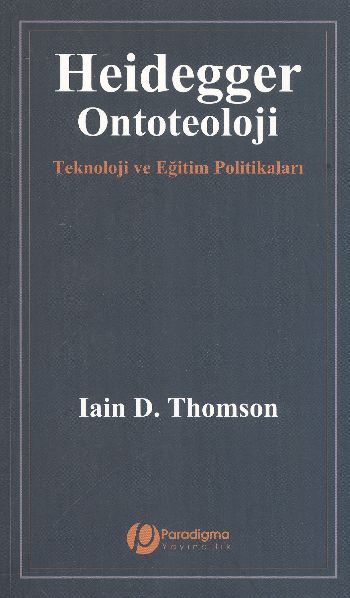 HeideggerOntoteoloji  Teknoloji Ve Eğitim Politikaları