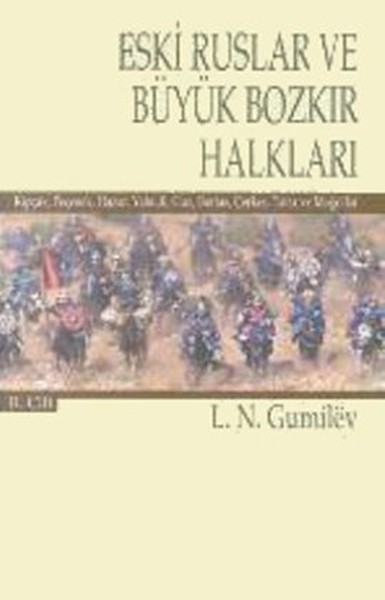 Eski Ruslar ve Büyük Bozkır Halkları Cilt 2