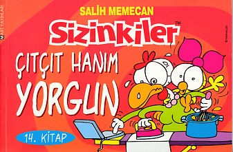 Sizinkiler 14  Çıtçıt Hanım Yorgun