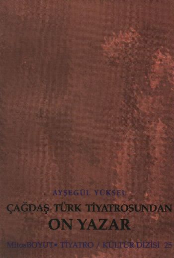 Çağdaş Türk Tiyatrosundan On Yazar