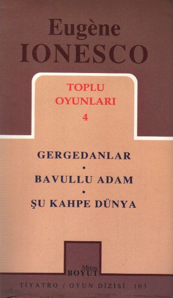 Toplu Oyunları 4  Gergedanlar  Bavullu Adam  Şu Kahpe Dünya