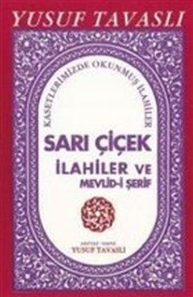 Sarı Çiçek İlahiler ve Mevlidi Şerif E14