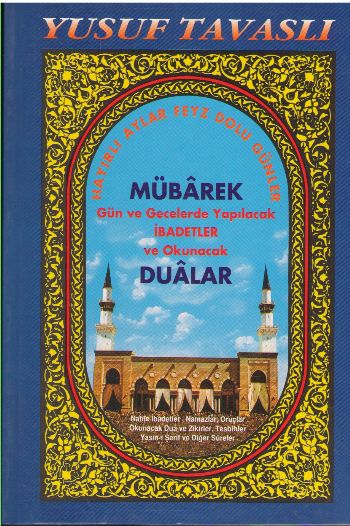 Mübarek Gün ve Gecelerde Yapılacak İbadetler ve Okunacak Dualar Dergi Boy D19