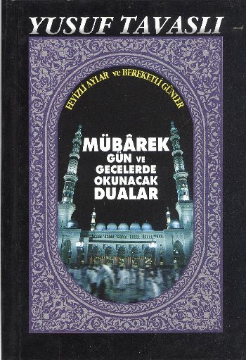 Mübarek Gün ve Gecelerde Okunacak Dualar CiltliEl Boy E16