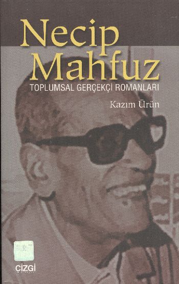 Necip Mahfuz Toplumsal Gerçekçi Romanları