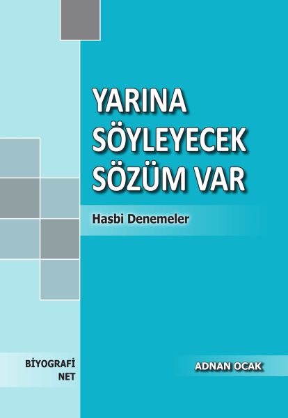 Yarına Söyleyecek Sözüm Var