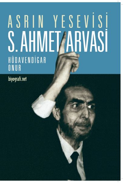 Asrın Yesevisi S Ahmet Arvasi