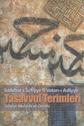 Tasavvuf Terimleri  Istılahatı Sofiyye fi Vatanı Asliyye