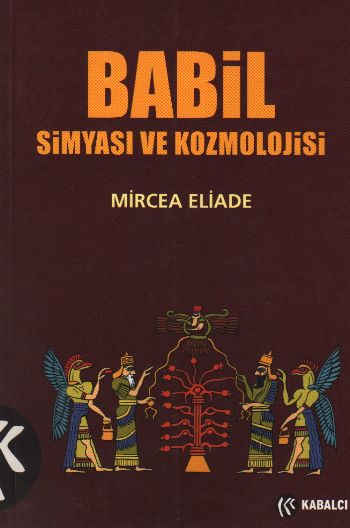 Babil Simyası ve Kozmolojisi