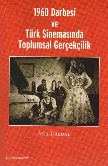 1960 Darbesi ve Türk Sinemasında Toplumsal Gerçekçilik